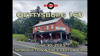 Gettysburg 160  Introduction and Cashtown Inn [upl. by Bello]