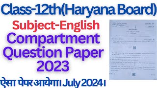 hbse class 12 english question paper for compartment exam july 2024।। class12 compartment hbse [upl. by Saerdna937]