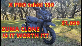 XPro Tahiti 150 The 1099 Yamaha ZUMA clone REVIEW [upl. by Ynnus167]