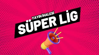 Süper Lig Yayın İhalesi ve Kaçak Yayın Mevzusu [upl. by Anet]