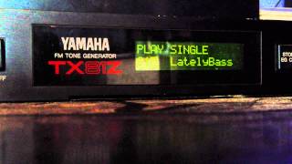 Yamaha TX81Z latelybass [upl. by Ettenirt]