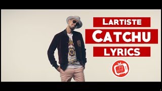 Lartiste  Catchu Paroles Lyric video [upl. by Savihc]