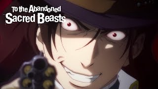 To the Abandoned Sacred Beasts  TRAILER OFFICIEL  Crunchyroll [upl. by Raseta141]