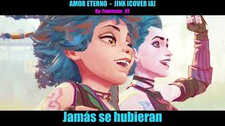 JINX e ISHA  AMOR ETERNO COVER IA  Arcane Season 2 [upl. by Ahsenod140]