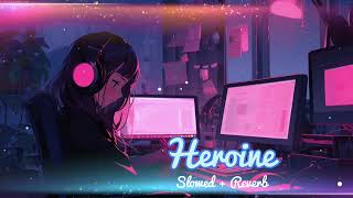 Heroine  Slowed  Reverb Lofi Song subscribe [upl. by Raquel484]