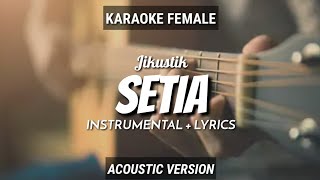 Setia  Jikustik  InstrumentalLyrics  by Ruang Acoustic Karaoke  Female [upl. by Ecinehs]