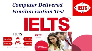 IELTS Computer Based Sample Familiarization TestListening TestReading TestWriting Test [upl. by Robet]