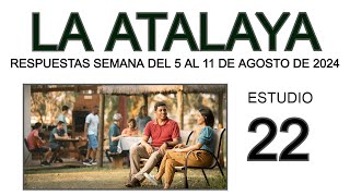 Atalaya EstuRESPUESTAS DE LA ATALAYA de esta semanadio 22 [upl. by Cutter]