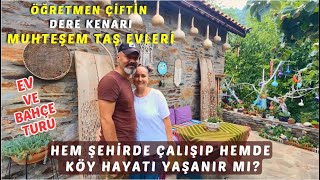 ÖĞRETMEN ÇİFTİN DERE KENARI MUHTEŞEM TAŞ EVLERİ  HEM ŞEHİRDE ÇALIŞIP HEM DE KÖYDE YAŞANIR MI [upl. by Akimal]