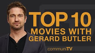 Top 10 Gerard Butler Movies [upl. by Eelrihs917]