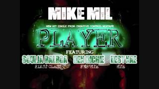 Mike MiL  Player ft Soulja Balboa Ren Richie Desy Nae [upl. by Gerc]