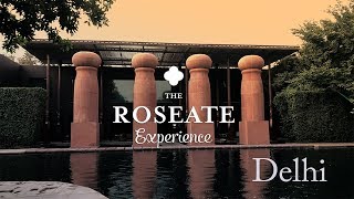 DELHI  The ROSEATE Experience [upl. by Aalst]