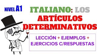 Como formar los Artículos Determinativos en Italiano Gli Articuoli Determinativi [upl. by Oicnerolf292]