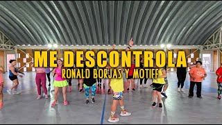 Me Descontrola  Ronald Borjas Y Motiff  Coreo Marce Soto  Zumba Fitness [upl. by Trembly893]