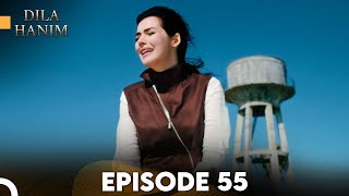 Dila Hanim Episode 55  English Subtitles [upl. by Airdnek]