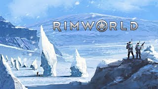 Rimworld  Проба льда 1 b18 [upl. by Ojibbob965]