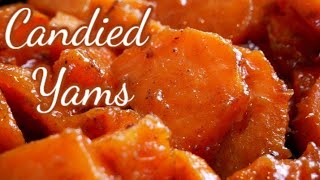 OVEN BAKED CANDIED YAMS  HOW TO MAKE IT THE SIMPLE WAY [upl. by Iruj798]