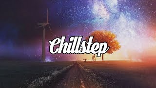 Chillstep Mix 2020 2 Hours [upl. by Ardnekal]