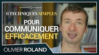 Comment communiquer efficacement  6 TECHNIQUES SIMPLES [upl. by Tedie]