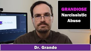 10 Signs of Grandiose Narcissistic Abuse [upl. by Susanetta72]