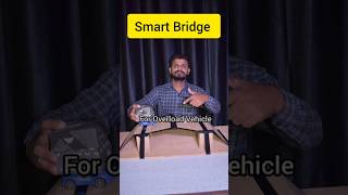 Smart Bridge For Overload Vehicle shorts science trending experiment [upl. by Casteel28]