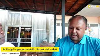 Ra Pengel in gesprek met Robert Vishnudatt Suriname waarheen [upl. by Auhoj238]