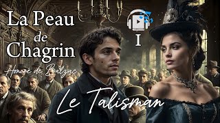 La Peau de Chagrin │ ♤Le Talisman（🎧Livre audio 1）│ Histoire incroyable [upl. by Raama]