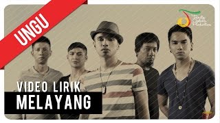 UNGU  MELAYANG  Video Lirik [upl. by Nitsirc]