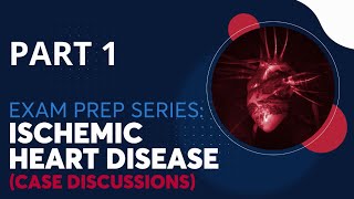 Exam Prep Series  Ischemic Heart Disease Recording [upl. by Ytsirt760]