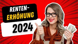 Rentenerhöhung 2024 Die wichtigsten Fakten auf einen Blick [upl. by Krasner]