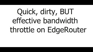 Ubiquiti Networks  EdgeRouter  EdgeMAX  Bandwidth Throttle For Cheaters [upl. by Liamaj143]