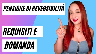 PENSIONE DI REVERSIBILITA  REQUISITI E DOMANDA [upl. by Kenzie]