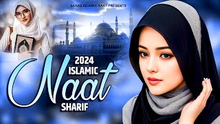 2024 New Naat Sharif  Superhit Islamic Naat Sharif  Top 11 Naat Sharif  Urdu Naat Sharif  Naat [upl. by Gorski]