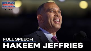 FULL SPEECH Hakeem Jeffries speaks at the DNC [upl. by Notsrik]