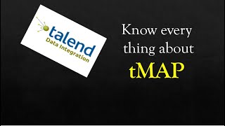 Talend tutorial Talend tMap Component  All functionalities [upl. by Erek]