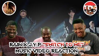 RAIN X JYP quotSwitch To Mequot Music Video Reaction [upl. by Ainitsirhc76]