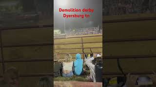 Demolition derby Dyersburg tn like comment subscribe [upl. by Killen]