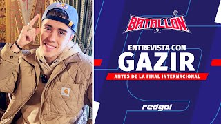 Gazir quotA nivel show y epicidad la final con Chuty sería bastante épicaquot [upl. by Ytisahc]