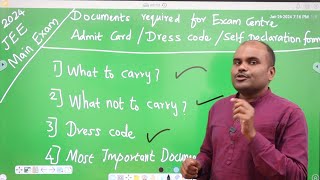 JEE 2024 Exam  Documents Required  Things to Carry  How to Avoid Fear  Important Instructions [upl. by Aekerly]