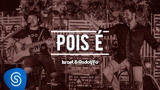 Israel e Rodolffo  Pois é  Acústico  Ao Vivo Vídeo Oficial [upl. by Annaert]