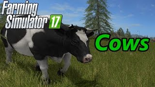 Farming Simulator 17 Tutorial  Cows [upl. by Onidranreb]