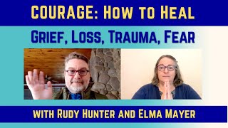 COURAGE Elma Mayer Rudy Hunter  FREE ENERGYWORK INCLUDED [upl. by Airdnas826]