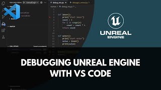 Debugging Python in Unreal Engine with Visual Studio Code [upl. by Birck]