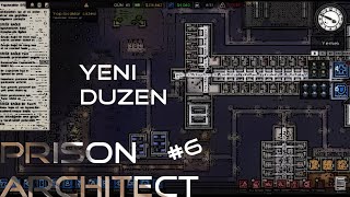 YENI DUZEN  Prison Architect 6 [upl. by Enneire89]