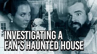 Investigating A Subscribers Haunted House [upl. by Oman593]