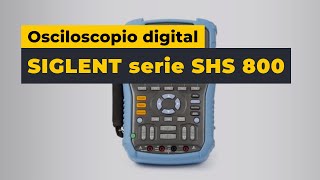 Osciloscopio digital portátil SIGLENT serie SHS 800 [upl. by Donald]