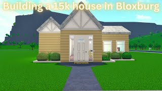 Building a house worth only 15k in Bloxburg [upl. by Quickel331]