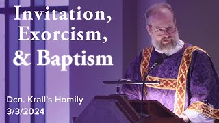 quotInvitation Exorcism amp Baptismquot  Sunday Homily at St Anthony of Padua [upl. by Esteban]