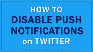 How to Disable Push Notifications on Twitter [upl. by Lesig253]