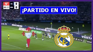 🔴 CELTA DE VIGO vs REAL MADRID EN DIRECTO ⚽ JUEGA KYLIAN MBAPPÉ  LA LIGA  LA SECTA DEPORTIVA [upl. by Esilehs]